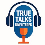 True Talks Unfiltered logo